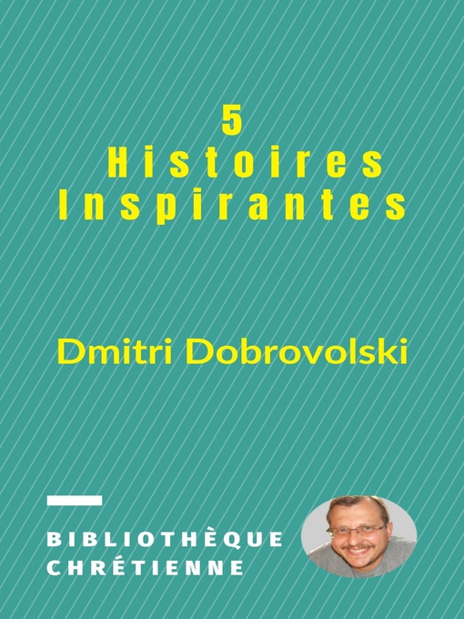 Title details for 5 Histoires Inspirantes by Dmitri Dobrovolski - Available